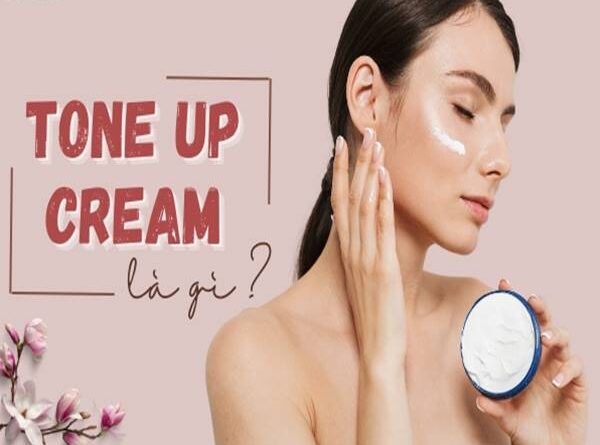 Tone-up cream là gì? Nó có thực sự tốt cho da hay không?